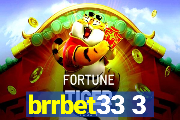brrbet33 3